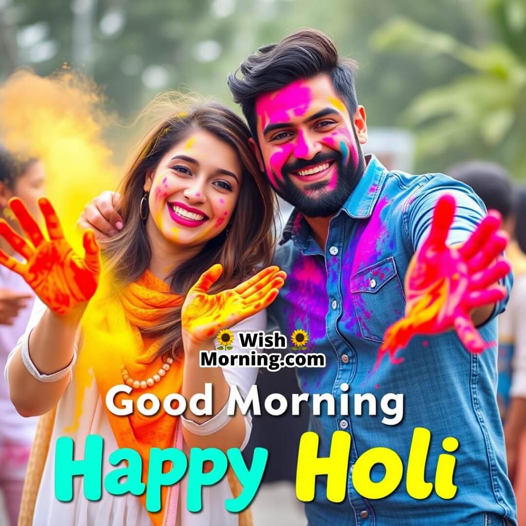 Good Morning Happy Holi Couple Picture