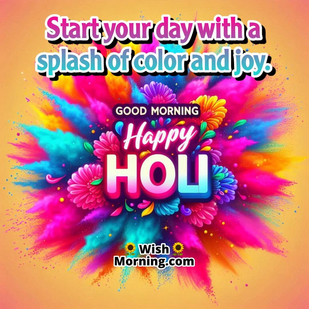 Good Morning Happy Holi Status