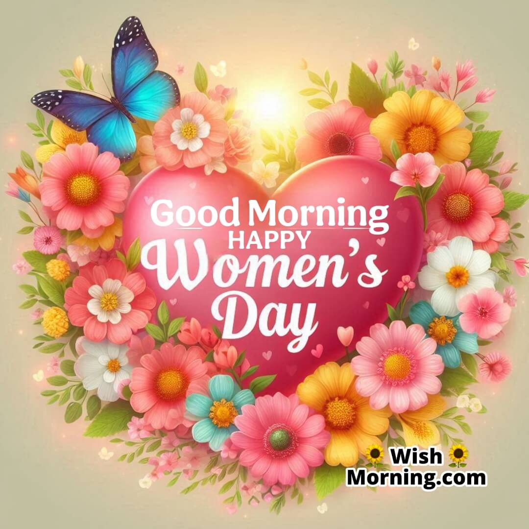 Good Morning Women’s Day With Heart Shaped Flowers