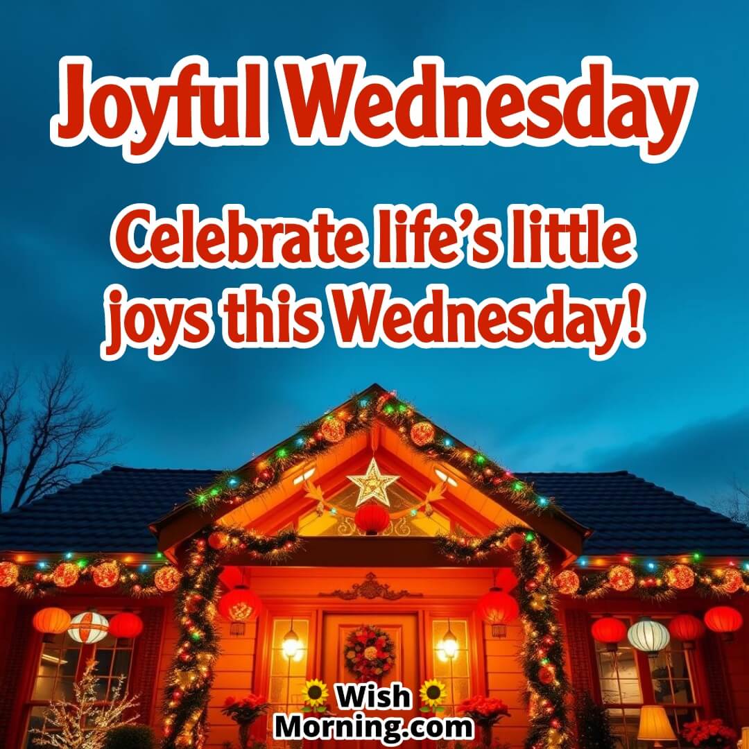 Joyful Wednesday Festive Vibes