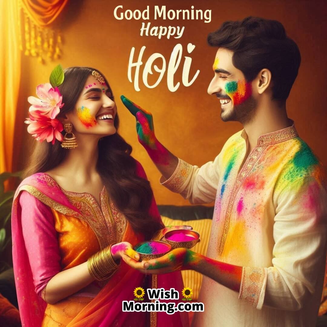 Love Laughter Holi Morning Pic